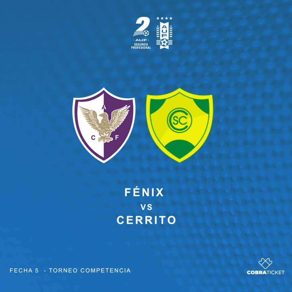 Fenix vs. Cerrito
