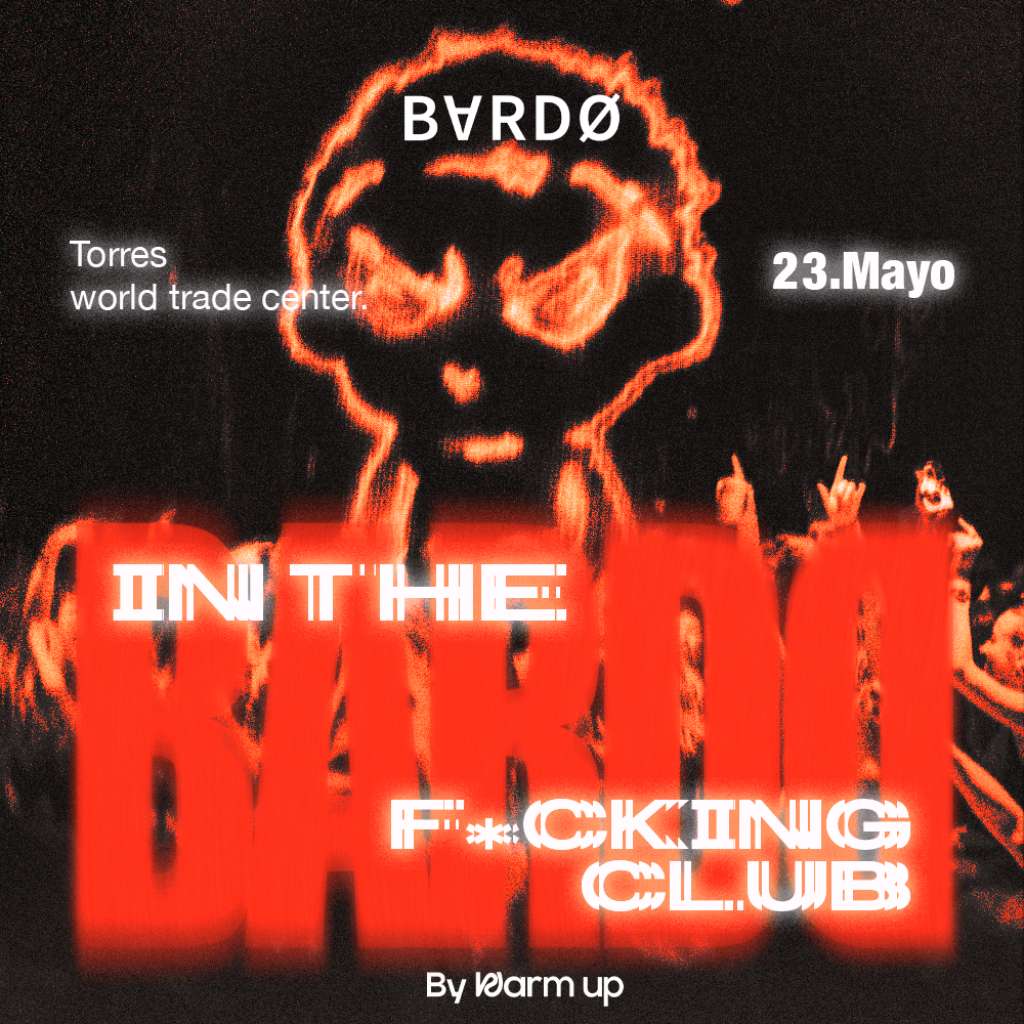BARDO IN THE F*CKING CLUB