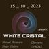 White Cristal @ Punta del Este feat. Manuel Roverano - 15 _ 10 _ 2023