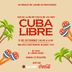 CUBA LIBRE- La mejor fiesta de los 2000s