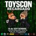 TOYSCON RECARGADO