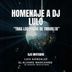 Homenaje DJ. LULO - Tras los pasos de Travolta