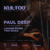 Opening Kultoo 2023 pres. PAUL DEEP (Sudbeat, The Soundgarden)